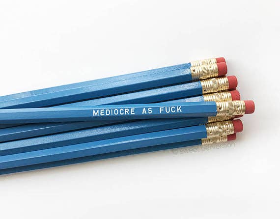 Sweet Perversion - Mediocre As F*ck Pencil Set